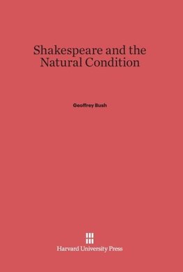 Shakespeare and the Natural Condition