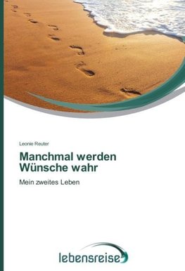 Manchmal werden Wünsche wahr