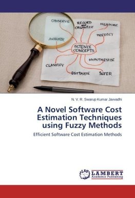 A Novel Software Cost Estimation Techniques using Fuzzy Methods