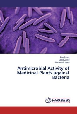 Antimicrobial Activity of Medicinal Plants against Bacteria