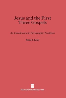 Jesus and the First Three Gospels