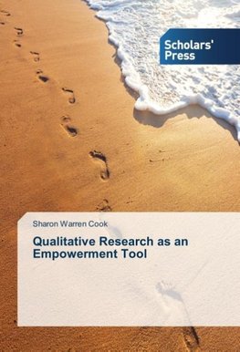 Qualitative Research as an Empowerment Tool