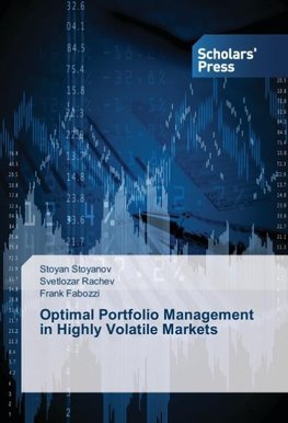 Optimal Portfolio Management in Highly Volatile Markets