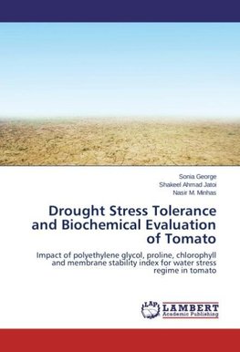 Drought Stress Tolerance and Biochemical Evaluation of Tomato