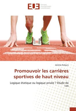 Promouvoir les carrières sportives de haut niveau