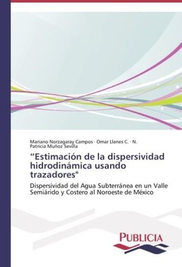 "Estimación de la dispersividad hidrodinámica usando trazadores"