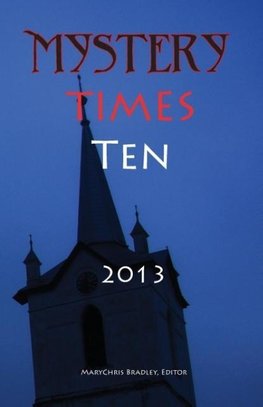 Mystery Times Ten 2013