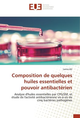 Composition de quelques huiles essentielles et pouvoir antibactérien