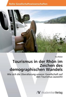 Tourismus in der Rhön im Zeichen des demographischen Wandels