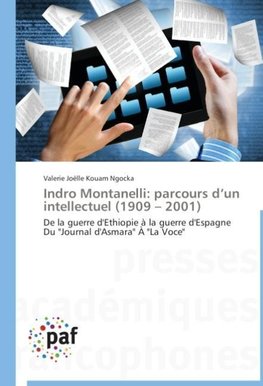 Indro Montanelli: parcours d'un intellectuel (1909 - 2001)