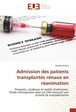 Admission des patients transplantés rénaux en réanimation