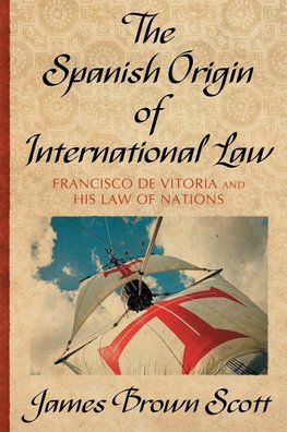 SPANISH ORIGIN OF INTL LAW