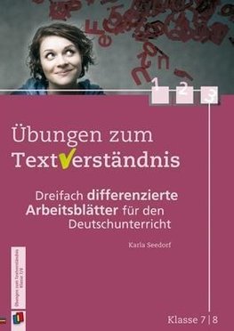 Übungen zum Textverständnis - Klasse 7/8