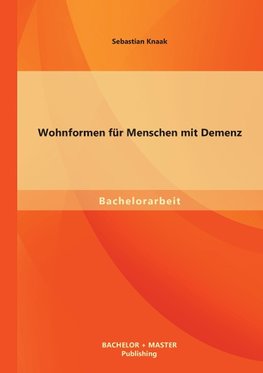 Wohnformen für Menschen mit Demenz