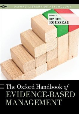 Rousseau, D: Oxford Handbook of Evidence-Based Management