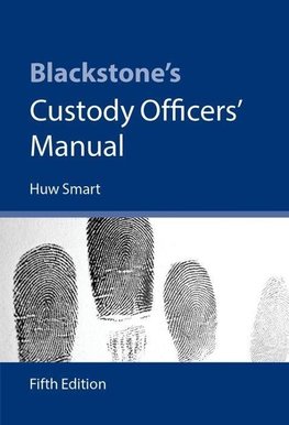 Blackstone's Custody Officers' Manual