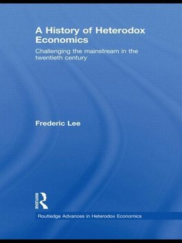 Lee, F: History of Heterodox Economics