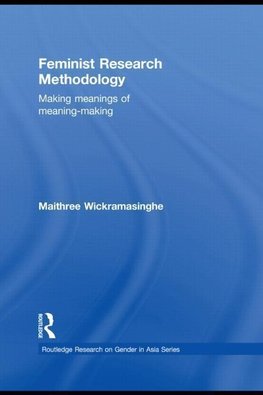 Wickramasinghe, M: Feminist Research Methodology