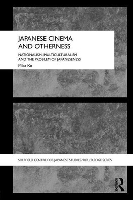 Ko, M: Japanese Cinema and Otherness