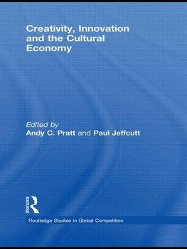 Pratt, A: Creativity, Innovation and the Cultural Economy