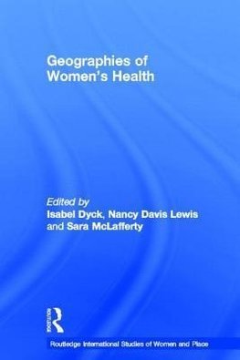 Dyck, I: Geographies of Women's Health