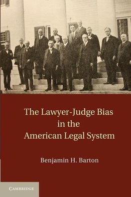 The Lawyer-Judge Bias in the American Legal             System