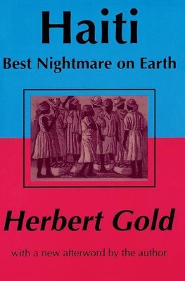 Gold, H: Haiti: Best Nightmare on Earth