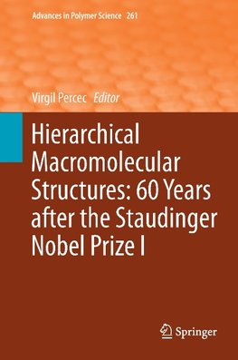 Hierarchical Macromolecular Structures: 60 Years after the Staudinger Nobel Prize I