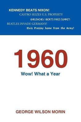 1960 Wow! What a Year