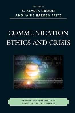 COMMUNICATION ETHICS & CRISIS