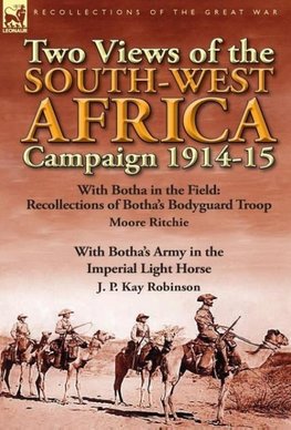 Two Views of the South-West Africa Campaign 1914-15