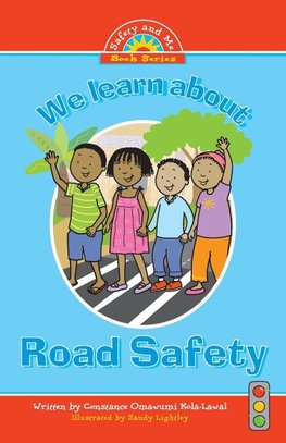 WE LEARN ABT ROAD SAFETY