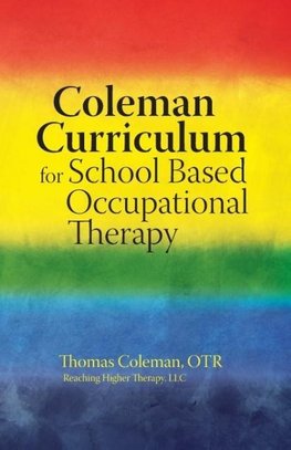 Coleman Curriculum For School Based Occupational Therapy