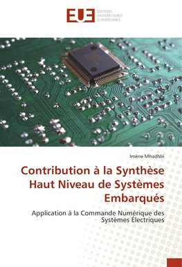 Contribution à la Synthèse Haut Niveau de Systèmes Embarqués