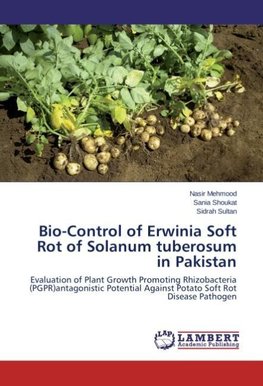 Bio-Control of Erwinia Soft Rot of Solanum tuberosum in Pakistan