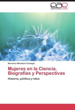 Mujeres en la Ciencia. Biografías y Perspectivas