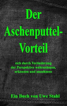 Der Aschenputtelvorteil