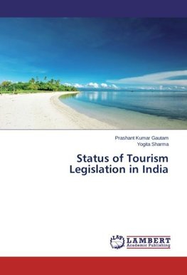 Status of Tourism Legislation in India