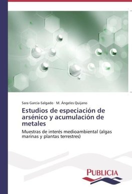 Estudios de especiación de arsénico y acumulación de metales