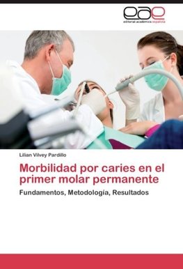 Morbilidad por caries en el primer molar permanente