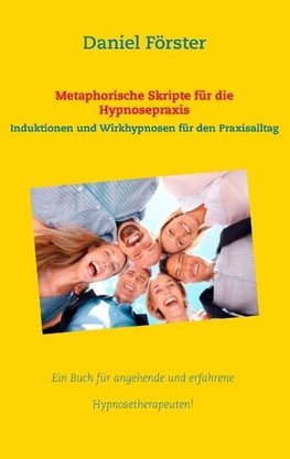 Metaphorische Skripte für die Hypnosepraxis