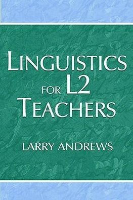 Andrews, L: Linguistics for L2 Teachers