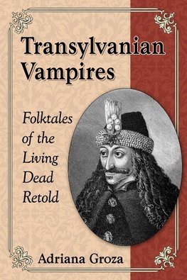 Groza, A:  Transylvanian Vampires