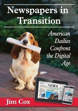 Cox, J:  Newspapers in Transition