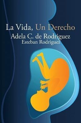 La Vida, Un Derecho