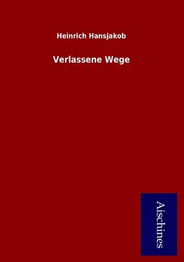 Verlassene Wege