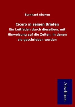 Cicero in seinen Briefen