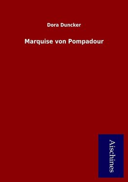 Marquise von Pompadour