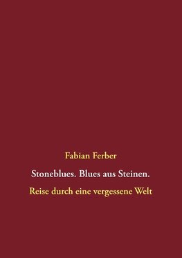 Stoneblues. Blues aus Steinen