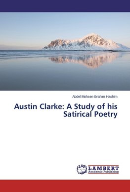 Austin Clarke: A Study of his Satirical Poetry